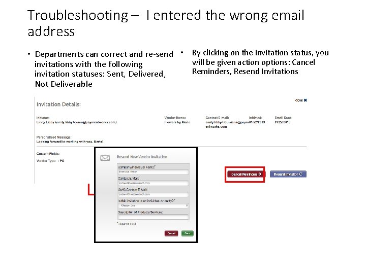 Troubleshooting – I entered the wrong email address • Departments can correct and re-send