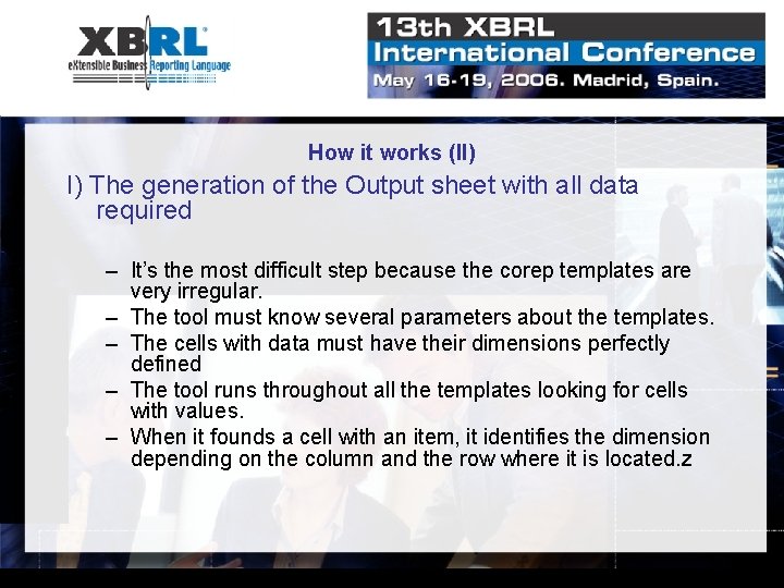 How it works (II) I) The generation of the Output sheet with all data