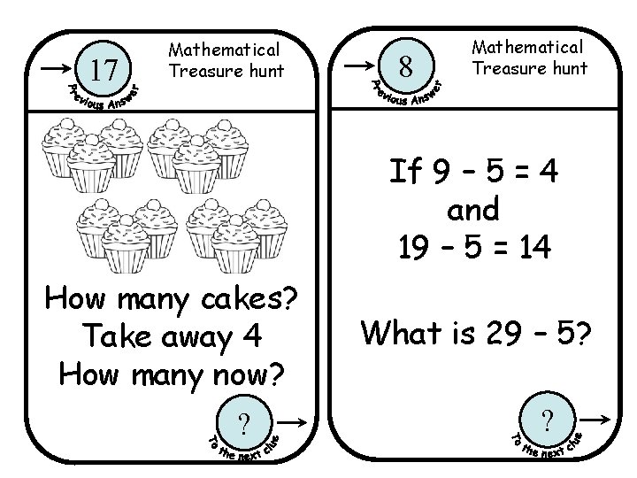 17 Mathematical Treasure hunt 8 Mathematical Treasure hunt If 9 – 5 = 4