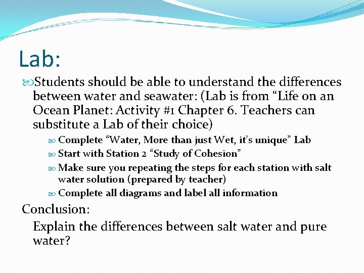 Lab: Students should be able to understand the differences between water and seawater: (Lab