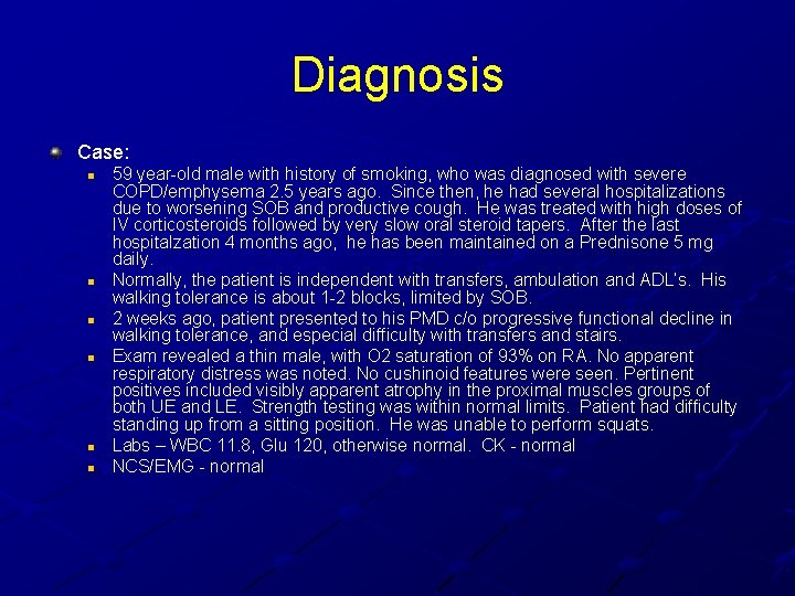 Diagnosis Case: n n n 59 year-old male with history of smoking, who was Diagnosis Case: n n n 59 year-old male with history of smoking, who was