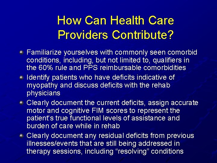 How Can Health Care Providers Contribute? Familiarize yourselves with commonly seen comorbid conditions, including, How Can Health Care Providers Contribute? Familiarize yourselves with commonly seen comorbid conditions, including,