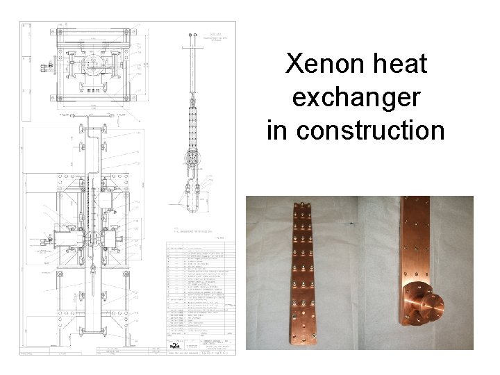 Xenon heat exchanger in construction 