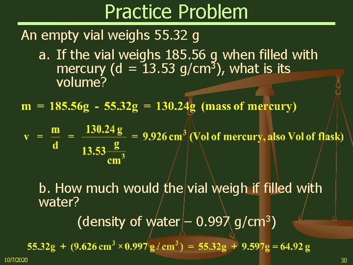 Practice Problem An empty vial weighs 55. 32 g a. If the vial weighs