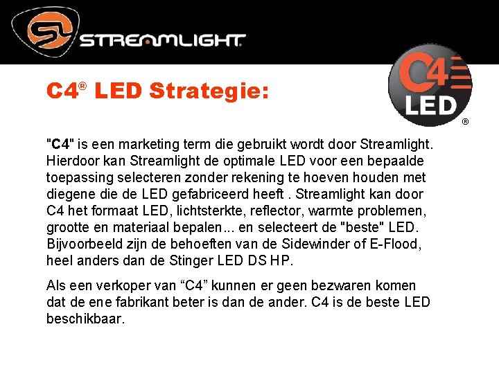 C 4® LED Strategie: ® "C 4" is een marketing term die gebruikt wordt