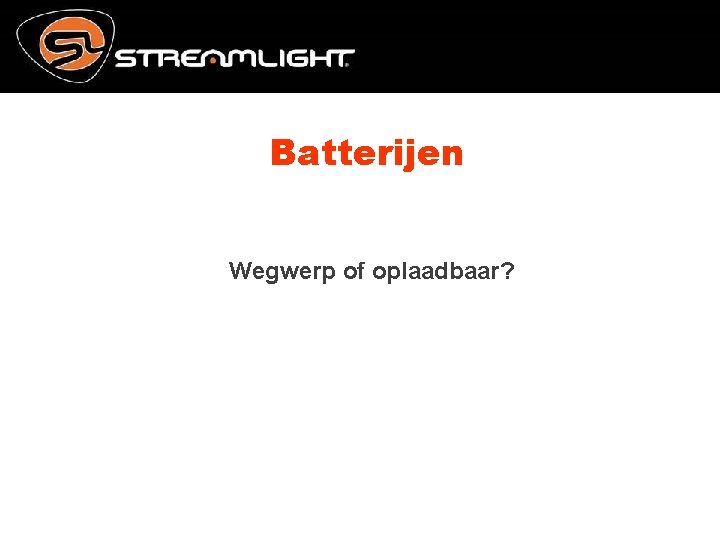 Batterijen Wegwerp of oplaadbaar? 