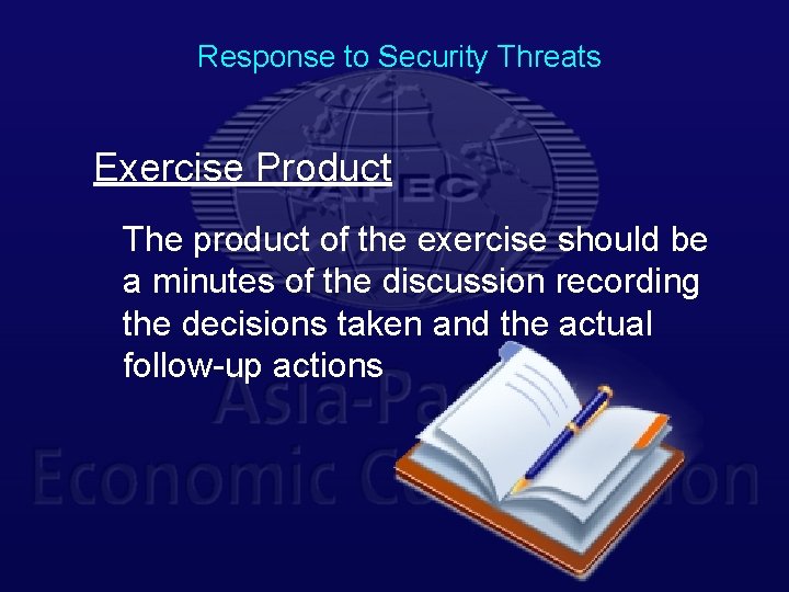 Response to Security Threats Exercise Product The product of the exercise should be a
