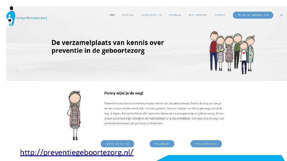 http: //preventiegeboortezorg. nl/ www. kennisnetgeboortezorg. nl 