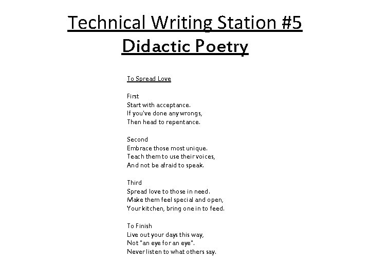 Technical Writing Station #5 Didactic Poetry To Spread Love First Start with acceptance. If