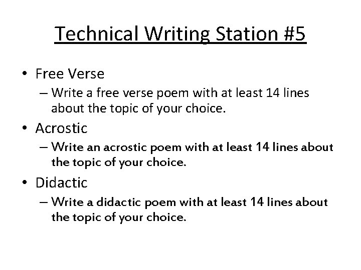 Technical Writing Station #5 • Free Verse – Write a free verse poem with