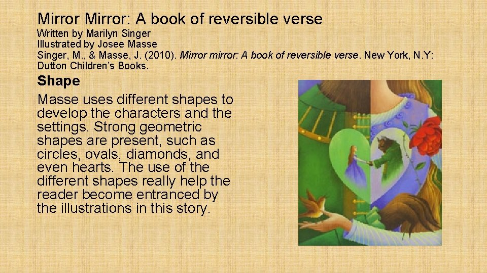 Mirror: A book of reversible verse Written by Marilyn Singer Illustrated by Josee Masse