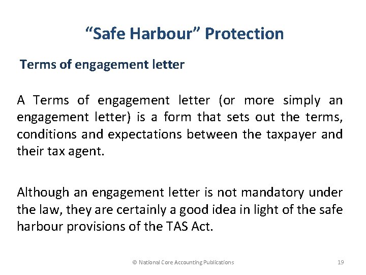 “Safe Harbour” Protection Terms of engagement letter A Terms of engagement letter (or more
