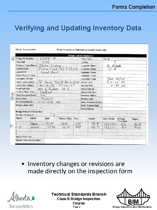 Forms Completion Verifying and Updating Inventory Data • Inventory changes or revisions are made