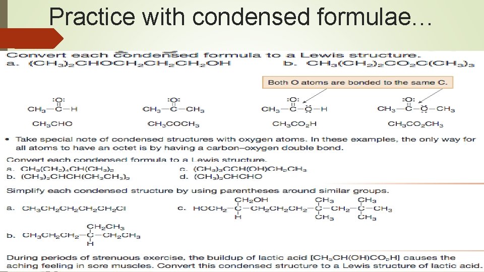 Practice with condensed formulae… 