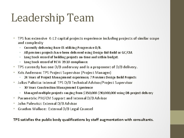 Leadership Team • TPS has extensive K-12 capital projects experience including projects of similar