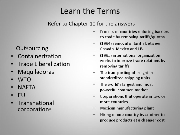 Learn the Terms Refer to Chapter 10 for the answers • • Outsourcing Containerization