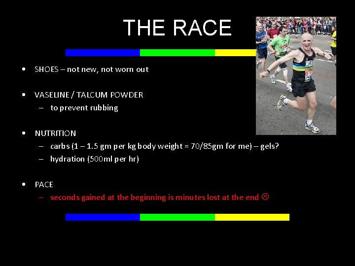 THE RACE • SHOES – not new, not worn out • VASELINE / TALCUM