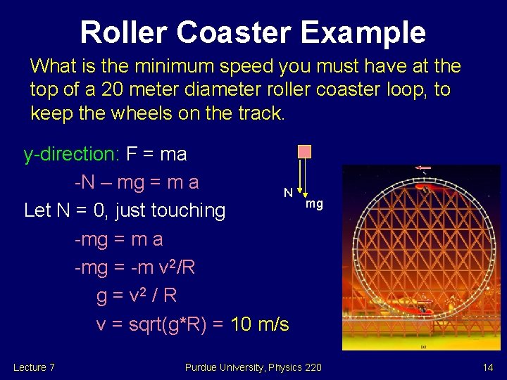 Roller Coaster Example What is the minimum speed you must have at the top