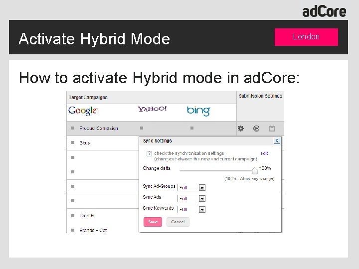 Activate Hybrid Mode London How to activate Hybrid mode in ad. Core: 