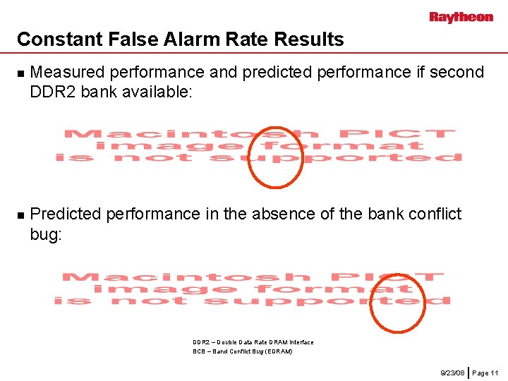 Constant False Alarm Rate Results n n Measured performance and predicted performance if second