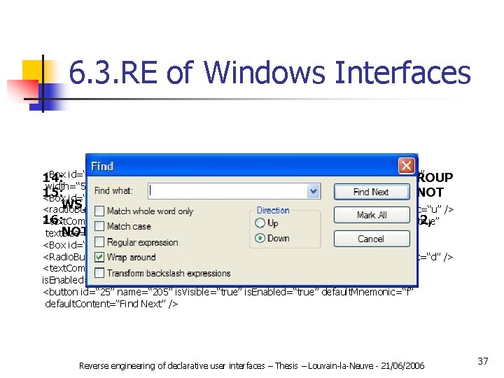 6. 3. RE of Windows Interfaces <Box id=“ 18” name=“ 18” type=“vertical” is. Visible=“true”