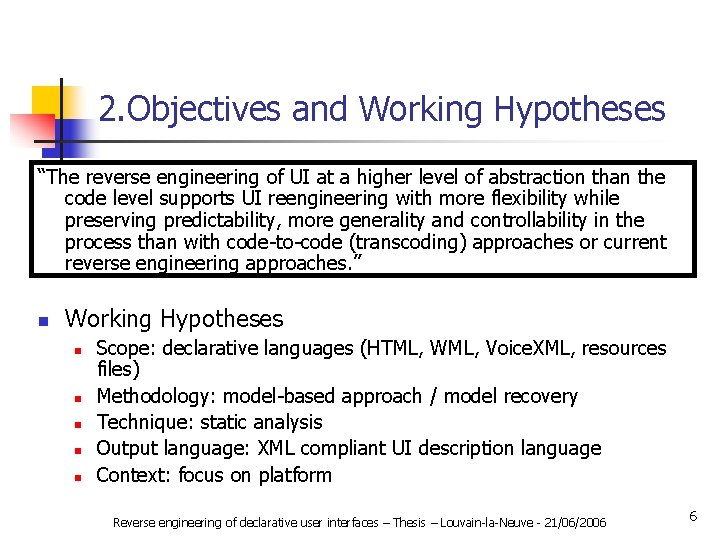 2. Objectives and Working Hypotheses “The reverse engineering of UI at a higher level
