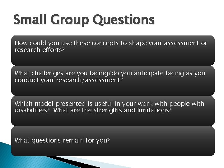 Small Group Questions How could you use these concepts to shape your assessment or