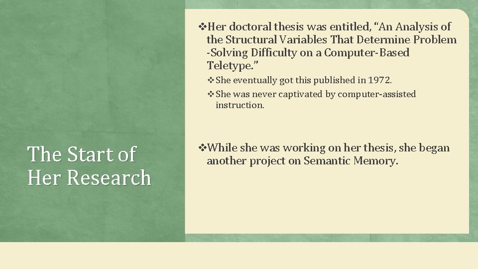 v. Her doctoral thesis was entitled, “An Analysis of the Structural Variables That Determine