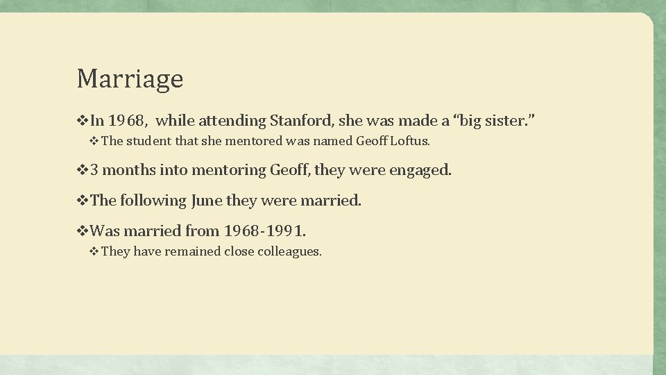 Marriage v. In 1968, while attending Stanford, she was made a “big sister. ”