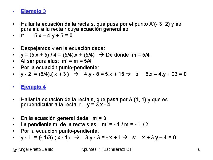  • Ejemplo 3 • • Hallar la ecuación de la recta s, que