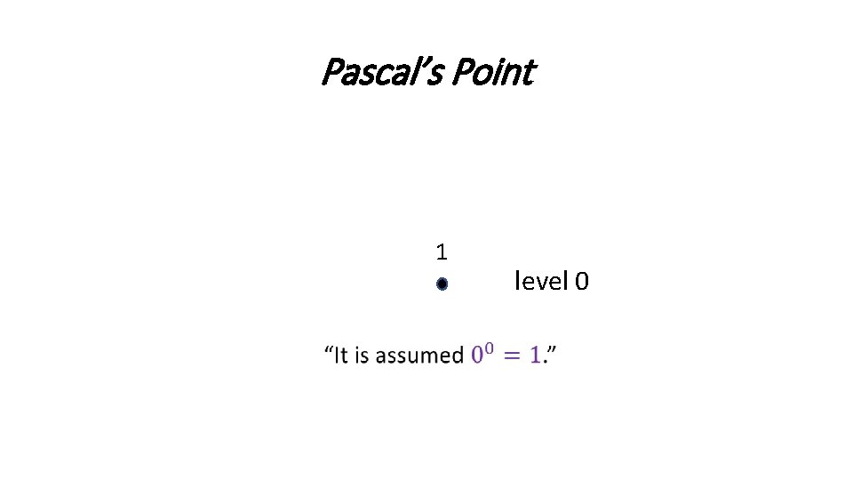 Pascal’s Point 1 level 0 