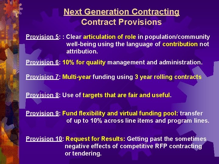 Next Generation Contracting Contract Provisions Provision 5: : Clear articulation of role in population/community