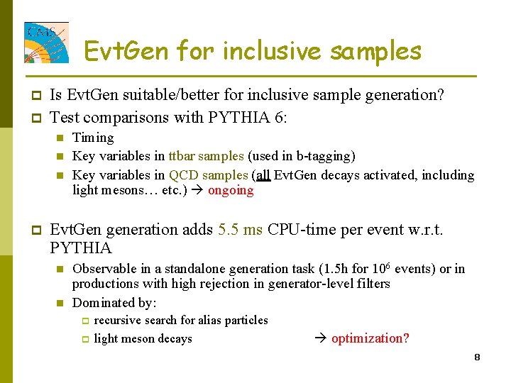 Evt. Gen for inclusive samples p p Is Evt. Gen suitable/better for inclusive sample