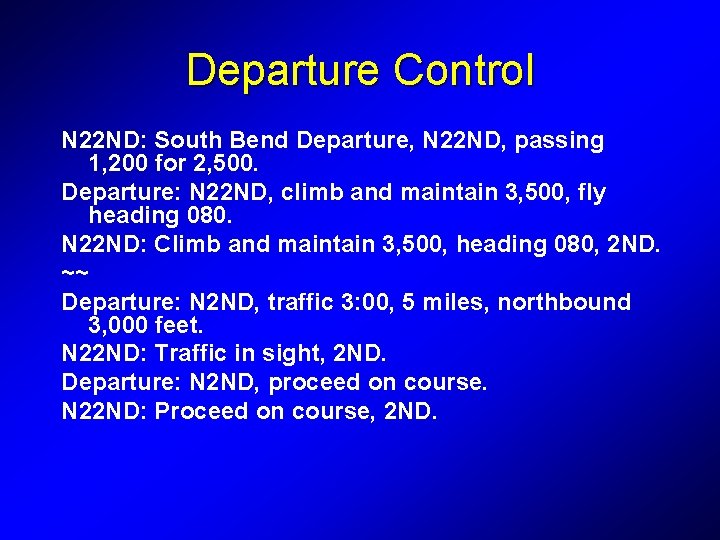 Departure Control N 22 ND: South Bend Departure, N 22 ND, passing 1, 200