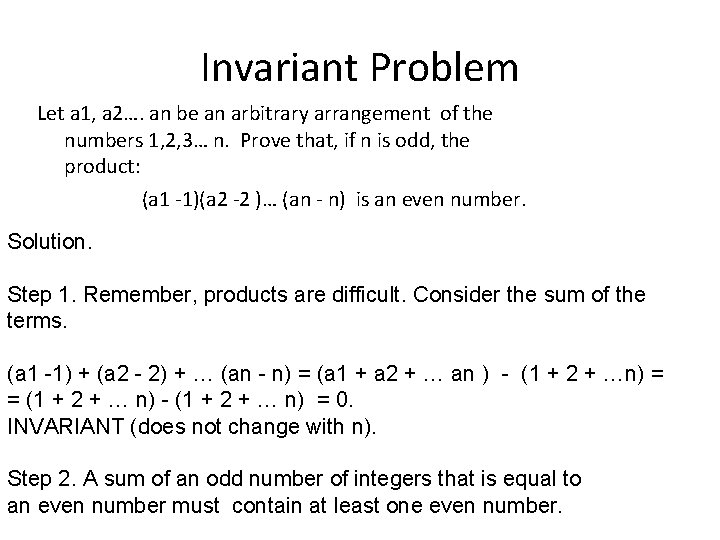 Invariant Problem Let a 1, a 2…. an be an arbitrary arrangement of the