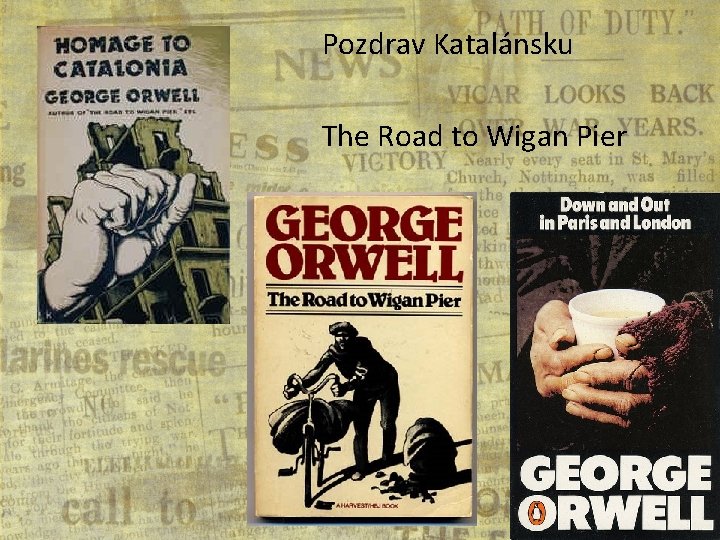 Pozdrav Katalánsku The Road to Wigan Pier 