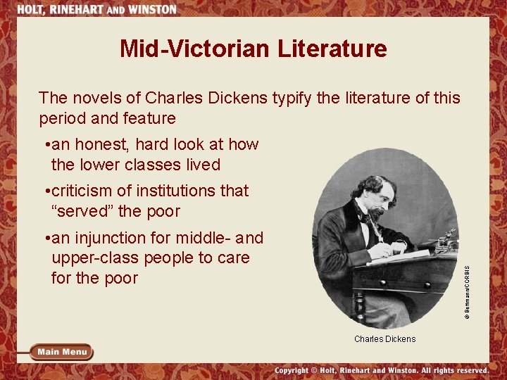 Mid-Victorian Literature The novels of Charles Dickens typify the literature of this period and