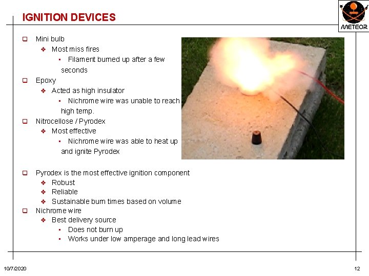 IGNITION DEVICES q q q 10/7/2020 Mini bulb v Most miss fires • Filament