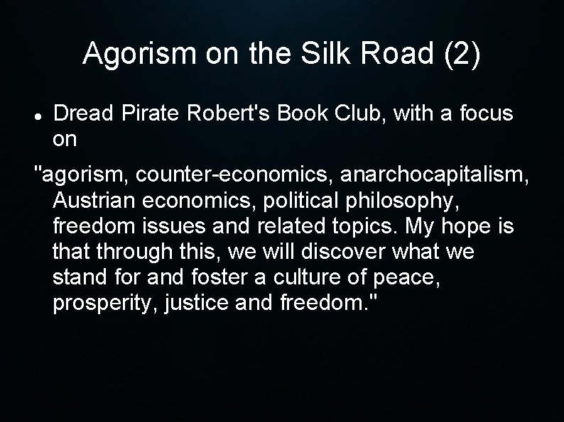 Agorism on the Silk Road (2) Dread Pirate Robert's Book Club, with a focus