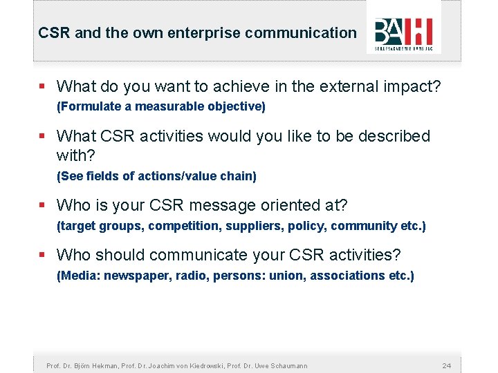 CSR and the own enterprise communication § What do you want to achieve in
