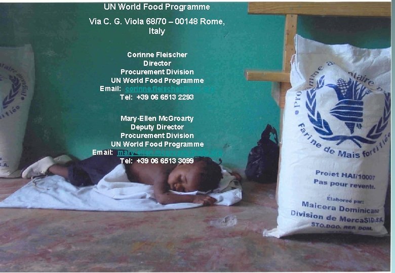 UN World Food Programme Via C. G. Viola 68/70 – 00148 Rome, Italy Corinne