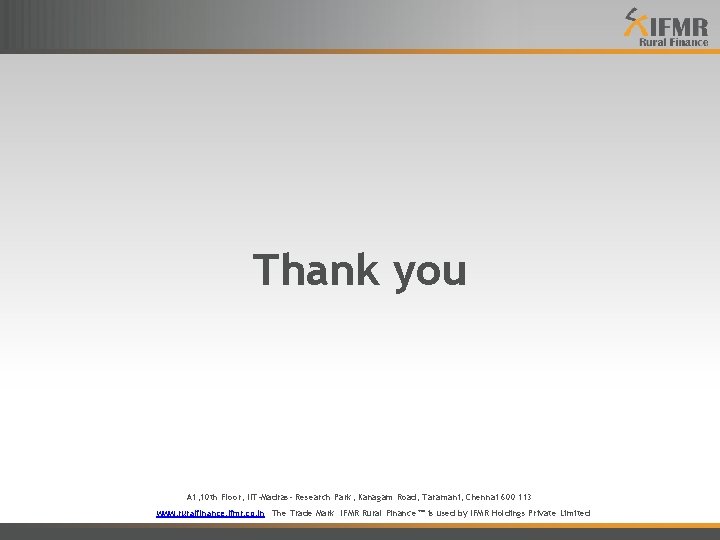 Thank you A 1, 10 th Floor, IIT-Madras- Research Park, Kanagam Road, Taramani, Chennai