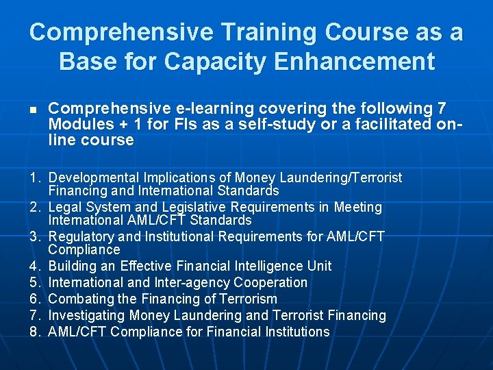 Comprehensive Training Course as a Base for Capacity Enhancement n Comprehensive e-learning covering the