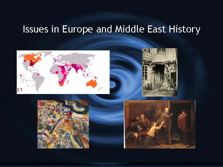 Issues in Europe and Middle East History 