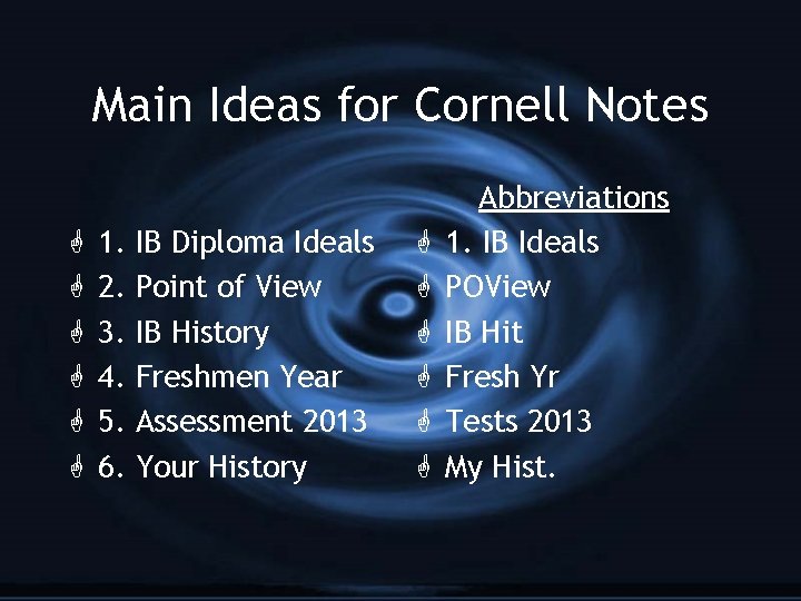 Main Ideas for Cornell Notes G G G 1. 2. 3. 4. 5. 6.
