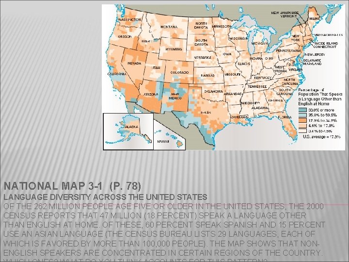Sociology, Eleventh Edition NATIONAL MAP 3 -1 (P. 78) LANGUAGE DIVERSITY ACROSS THE UNITED