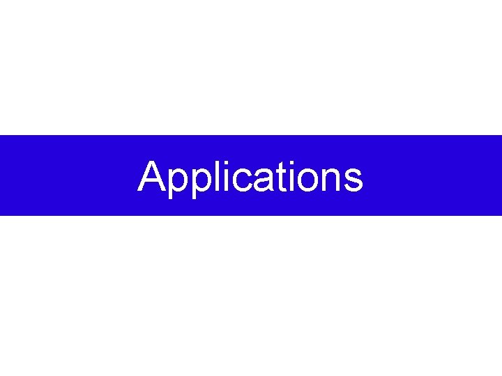 Applications 