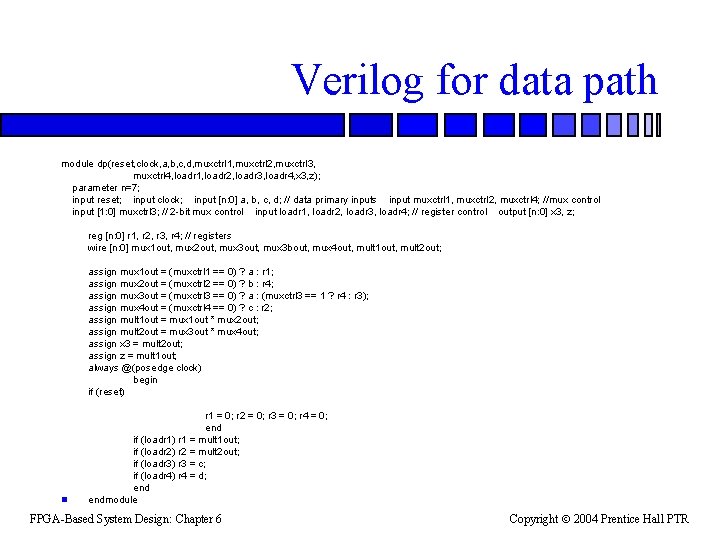 Verilog for data path module dp(reset, clock, a, b, c, d, muxctrl 1, muxctrl