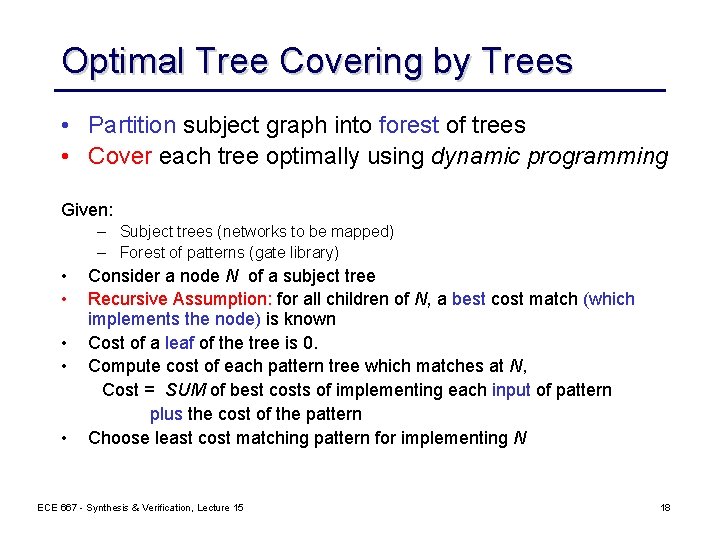Optimal Tree Covering by Trees • Partition subject graph into forest of trees •