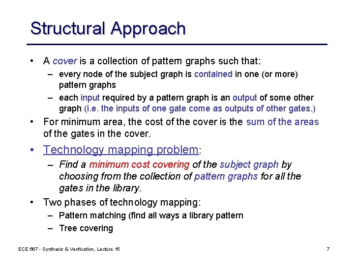 Structural Approach • A cover is a collection of pattern graphs such that: –